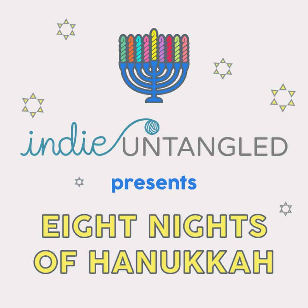 A yarn skein menorah and the words Indie Untangled presents Eight Nights of Hanukkah.