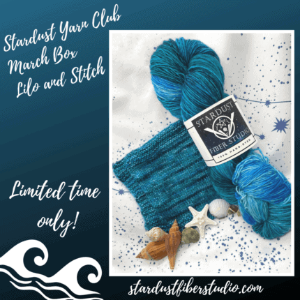 Blue yarn and the words Stardust Yarn Club March Box Lilo and Stitch.
