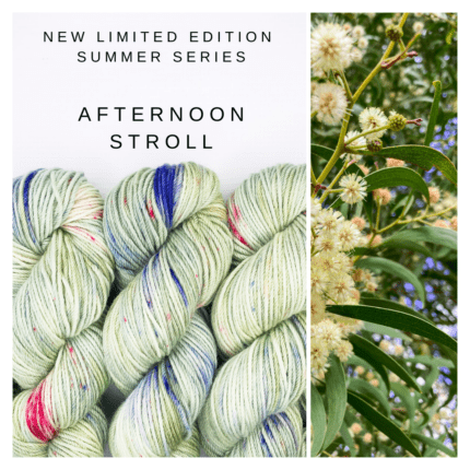 Skeins in multi greens, blue and pink yarn, flowers on a branch in similar colours and the words NEW LIMITED EDITION SUMMER SERIES AFTERNOON STROLL.