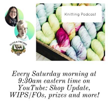 Head shots of two light-skinned women with colorful yarn and the text Knitting podcast every Saturday morning at 9:30am eastern time on YouTube: shop update, WIPs/FOs, prizes and more.