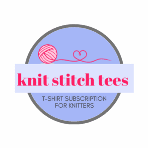 The text Knit stitch tees, T-shirt subscription for knitters.