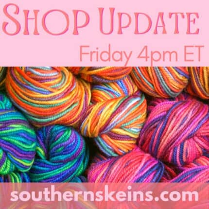 Multicolored yarn and the text Shop Update Friday 4pm ET.
