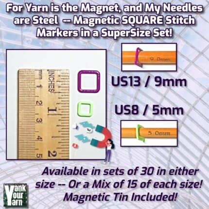 A ruler measuring the two sizes of the metal square stitch markers. The text For yarn is the magnet and my needles are steel; magnetic square stitch markers in a super size set.