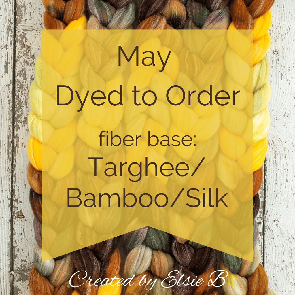 The text May Dyed to Order fiber base is Targhee/Bamboo/Silk, shown on a yellow graphic box with a brown, yellow and green braid of fiber behind it.