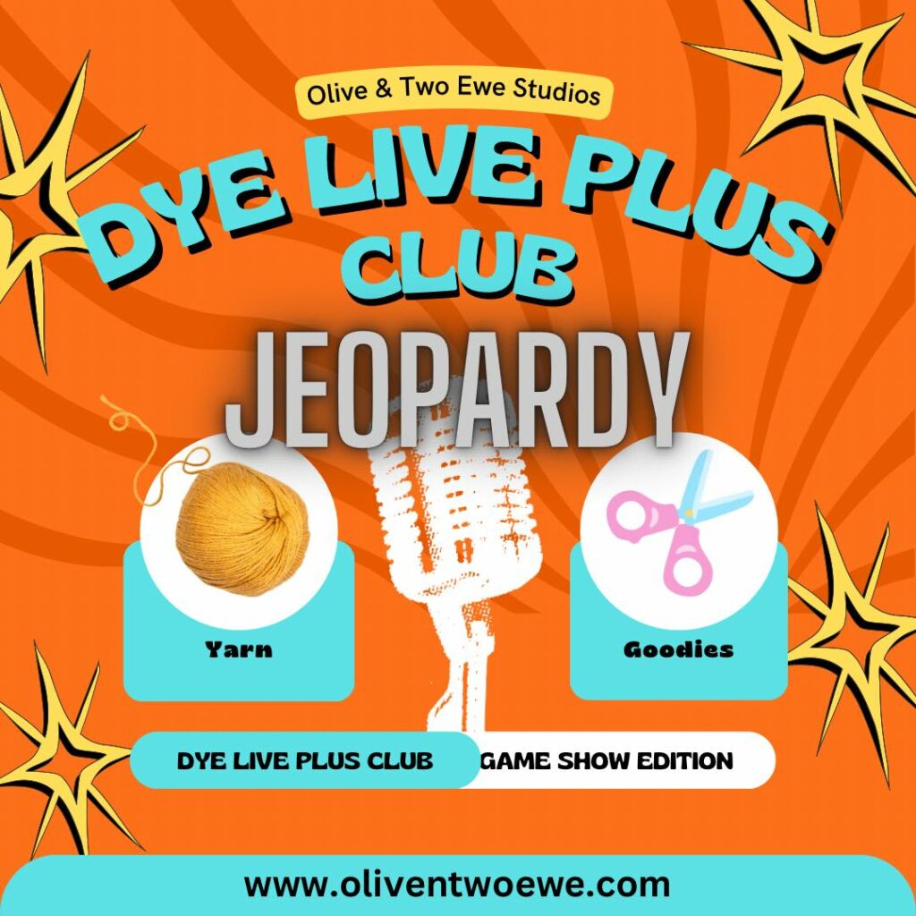 The text Olive & Two Ewe Studios Dye Live Plus Club Jeopardy above an illustration of a ball of yarn, a pair of scissors, and a vintage microphone.