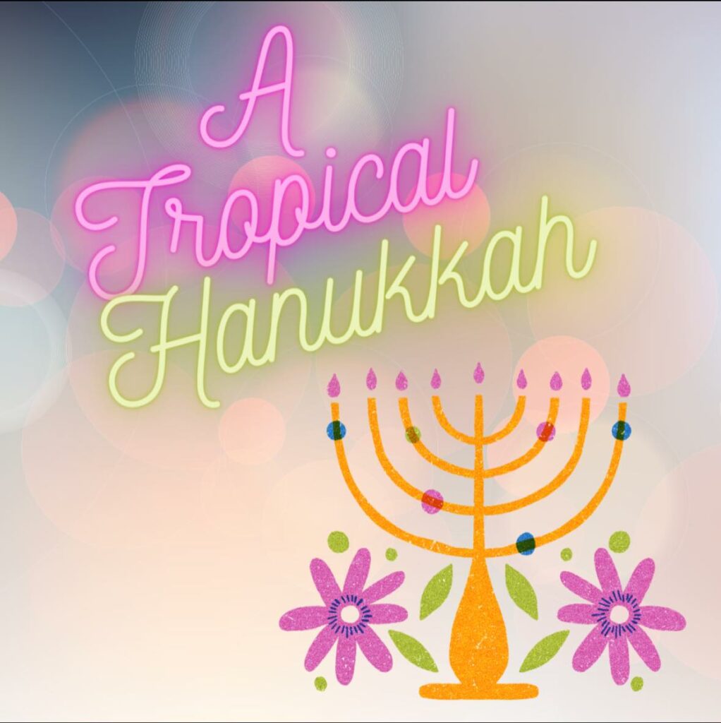A sketch of a Hanukkah menorah lit with tropical colors and a neon sign saying Tropical Hanukkah.