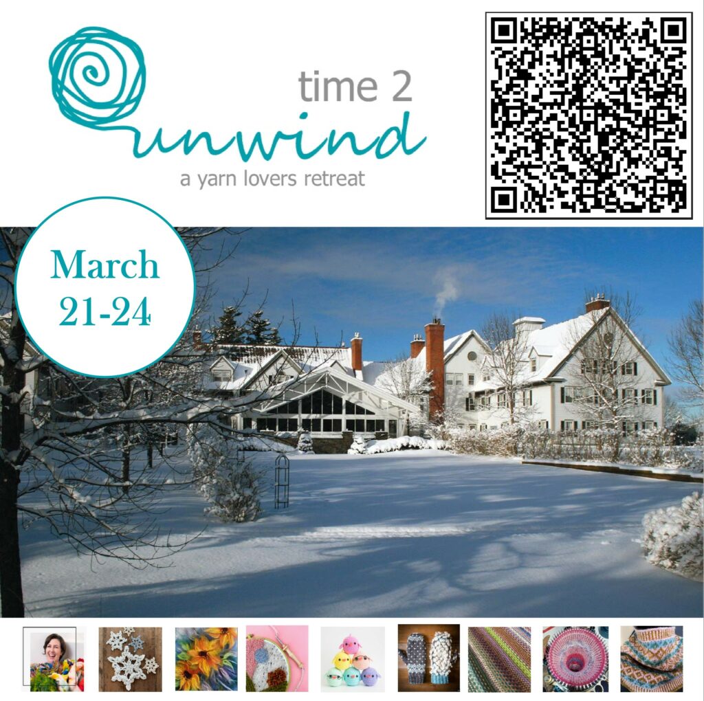 A large inn blanketed in snow and the text Time 2 unwind, a yarn lover’s retreat, March 21-24.