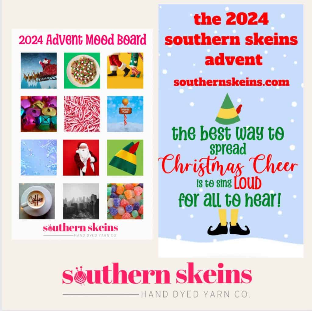 A mood board with Christmas photos and text The 2024 Southern Skeins Advent, The best way to spread Christmas cheer is to sing loud for all to hear.
